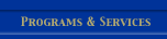 Programs and Services