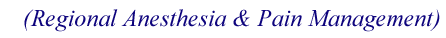 Regional Anesthesia and Pain Management